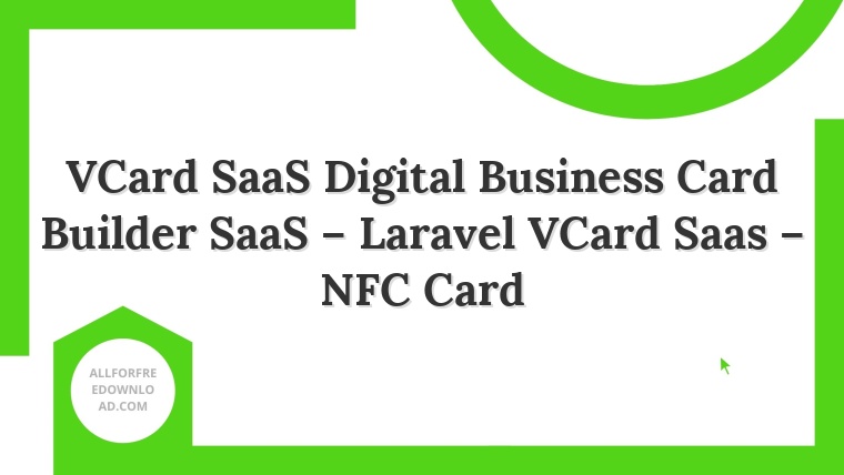 VCard SaaS Digital Business Card Builder SaaS – Laravel VCard Saas – NFC Card